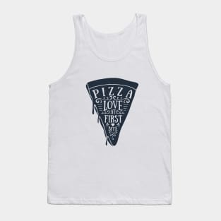 Hand Drawn Pizza Slice. Love At First Bite. Lettering Tank Top